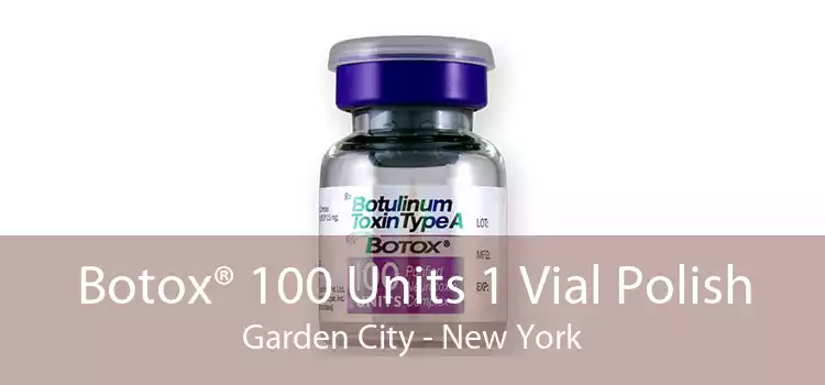 Botox® 100 Units 1 Vial Polish Garden City - New York