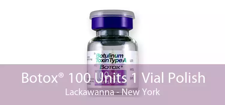Botox® 100 Units 1 Vial Polish Lackawanna - New York