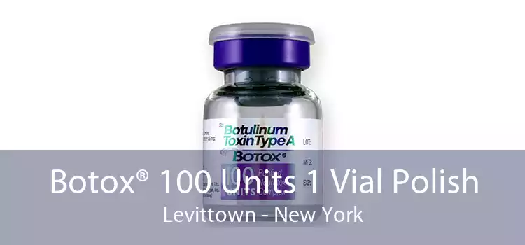 Botox® 100 Units 1 Vial Polish Levittown - New York