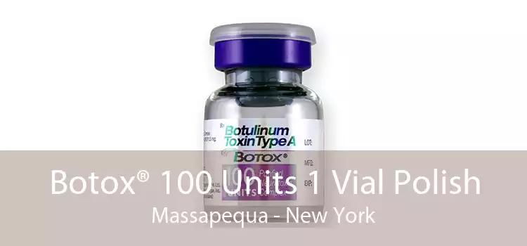 Botox® 100 Units 1 Vial Polish Massapequa - New York