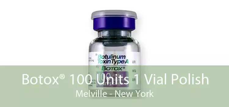 Botox® 100 Units 1 Vial Polish Melville - New York