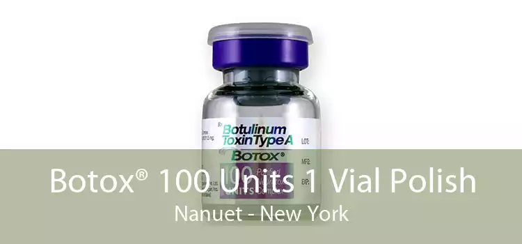 Botox® 100 Units 1 Vial Polish Nanuet - New York