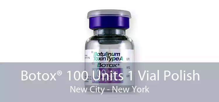 Botox® 100 Units 1 Vial Polish New City - New York