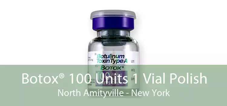 Botox® 100 Units 1 Vial Polish North Amityville - New York