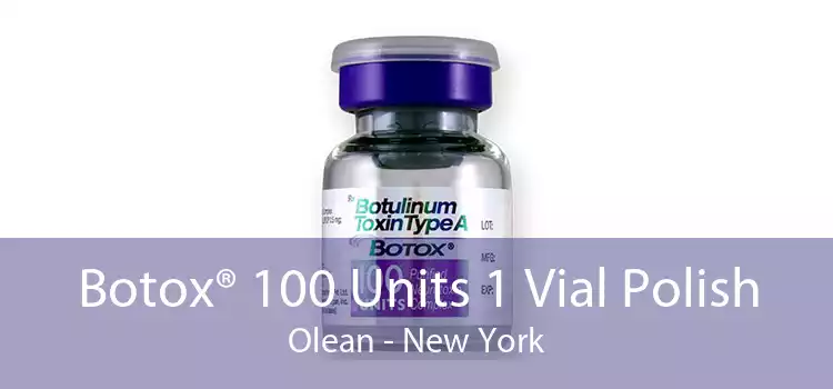 Botox® 100 Units 1 Vial Polish Olean - New York