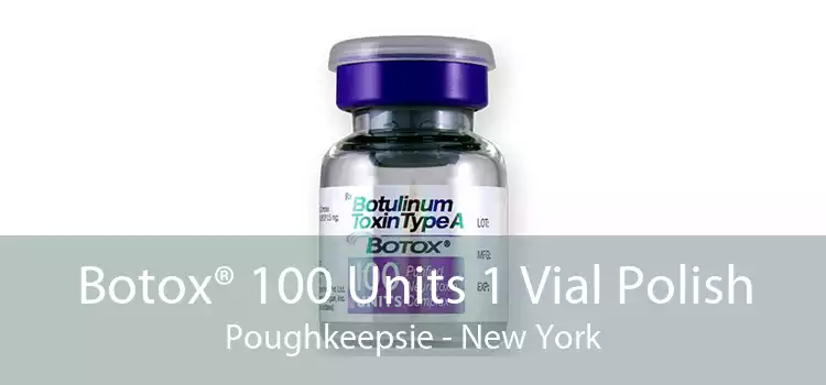 Botox® 100 Units 1 Vial Polish Poughkeepsie - New York