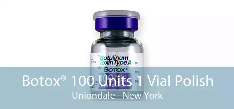 Botox® 100 Units 1 Vial Polish Uniondale - New York