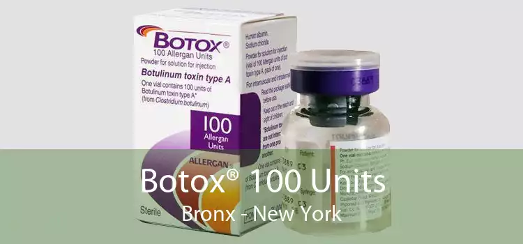 Botox® 100 Units Bronx - New York