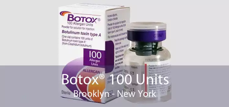 Botox® 100 Units Brooklyn - New York