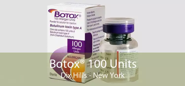 Botox® 100 Units Dix Hills - New York