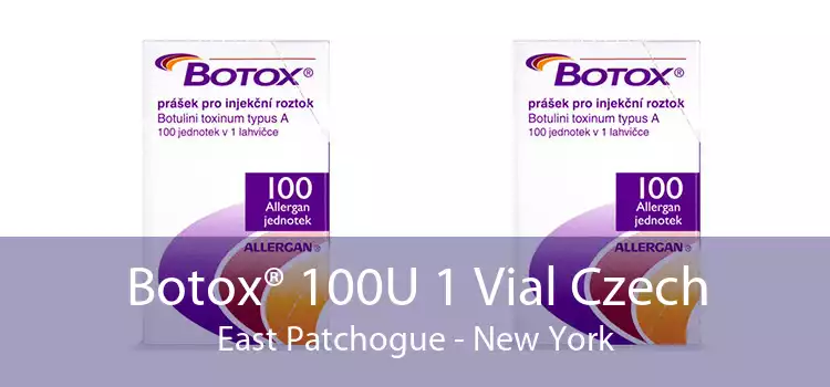 Botox® 100U 1 Vial Czech East Patchogue - New York