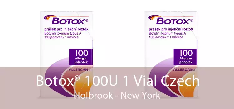 Botox® 100U 1 Vial Czech Holbrook - New York