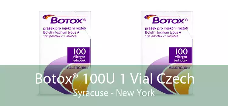 Botox® 100U 1 Vial Czech Syracuse - New York