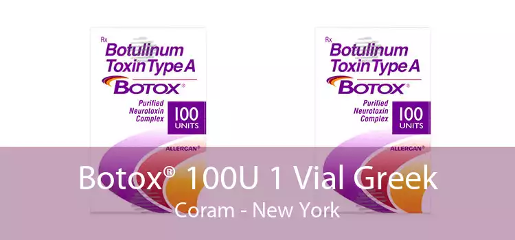 Botox® 100U 1 Vial Greek Coram - New York