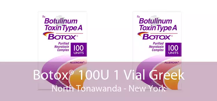 Botox® 100U 1 Vial Greek North Tonawanda - New York