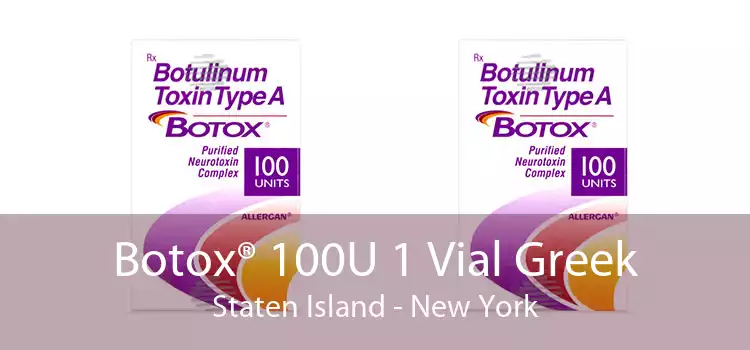 Botox® 100U 1 Vial Greek Staten Island - New York