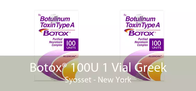 Botox® 100U 1 Vial Greek Syosset - New York