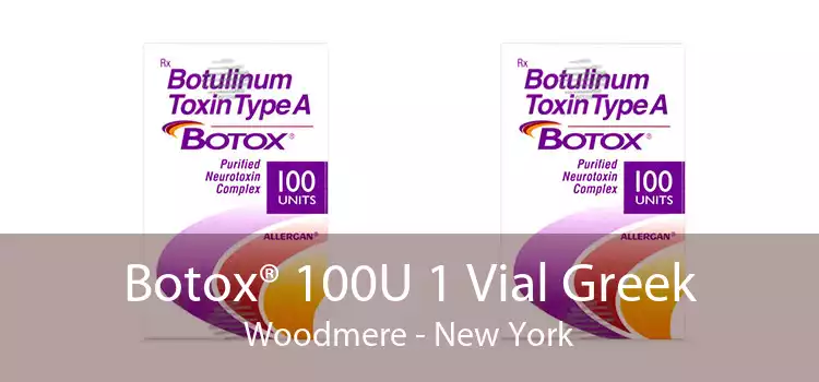 Botox® 100U 1 Vial Greek Woodmere - New York