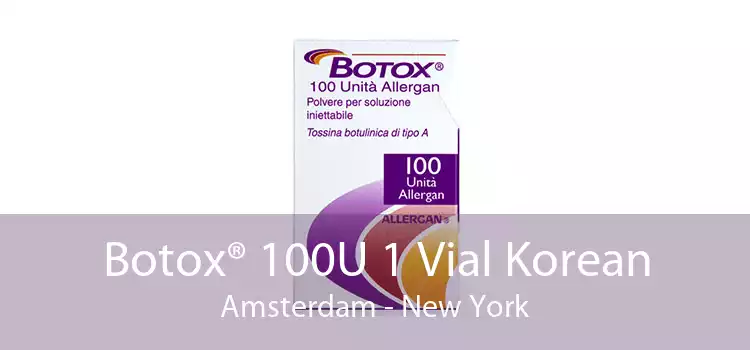 Botox® 100U 1 Vial Korean Amsterdam - New York