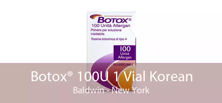 Botox® 100U 1 Vial Korean Baldwin - New York