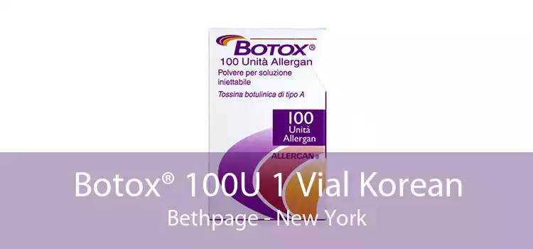 Botox® 100U 1 Vial Korean Bethpage - New York
