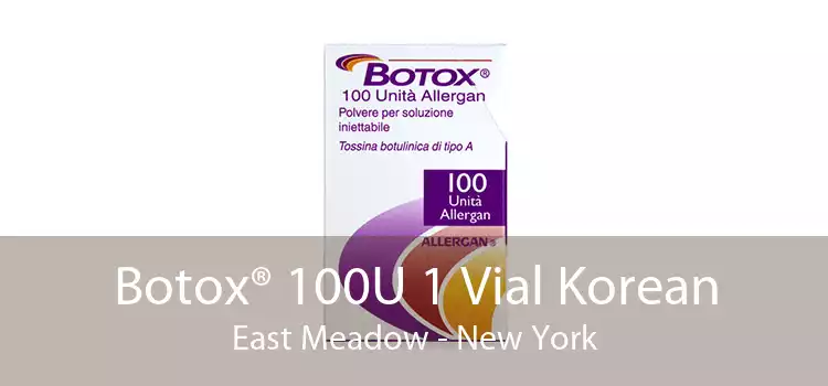 Botox® 100U 1 Vial Korean East Meadow - New York