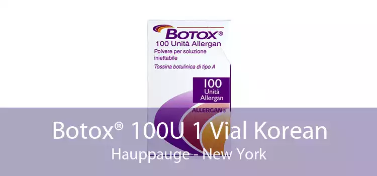 Botox® 100U 1 Vial Korean Hauppauge - New York