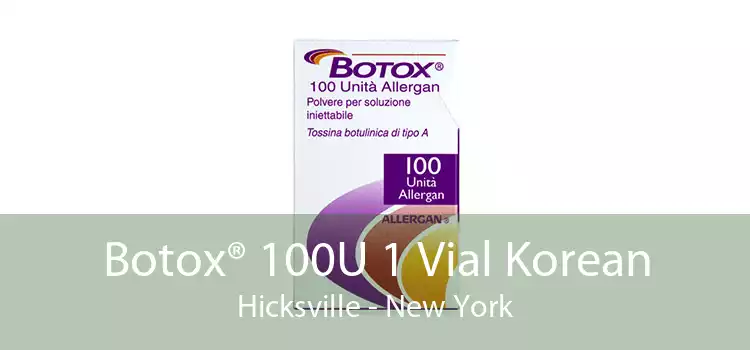 Botox® 100U 1 Vial Korean Hicksville - New York