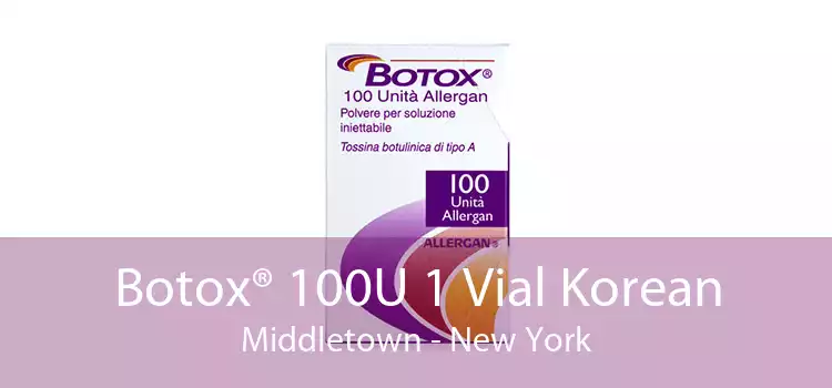 Botox® 100U 1 Vial Korean Middletown - New York