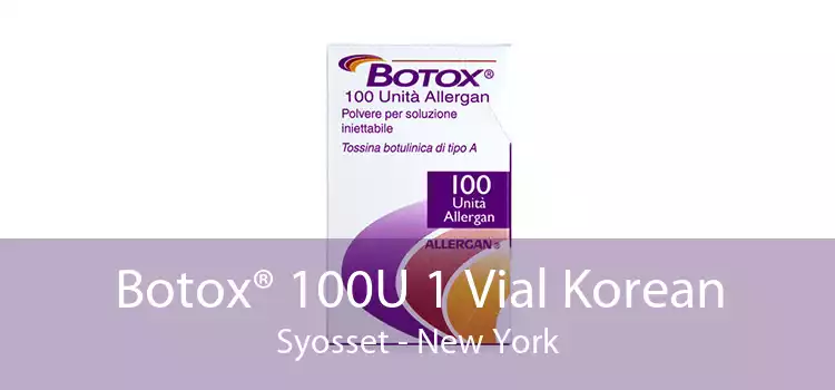 Botox® 100U 1 Vial Korean Syosset - New York