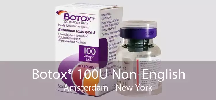 Botox® 100U Non-English Amsterdam - New York