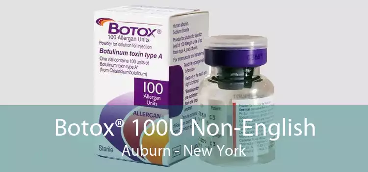 Botox® 100U Non-English Auburn - New York