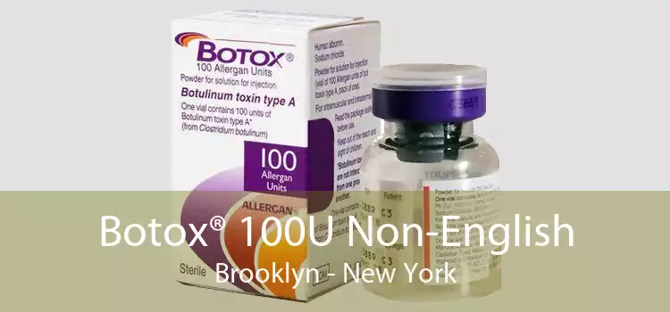 Botox® 100U Non-English Brooklyn - New York