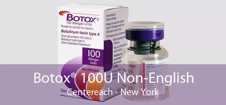 Botox® 100U Non-English Centereach - New York