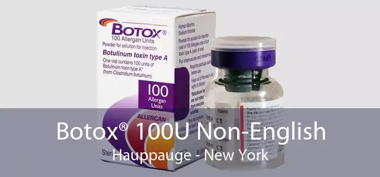 Botox® 100U Non-English Hauppauge - New York