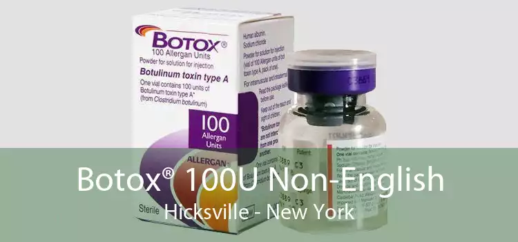 Botox® 100U Non-English Hicksville - New York