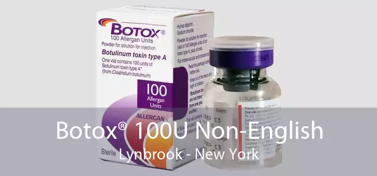 Botox® 100U Non-English Lynbrook - New York