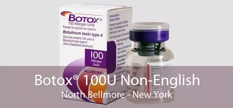 Botox® 100U Non-English North Bellmore - New York