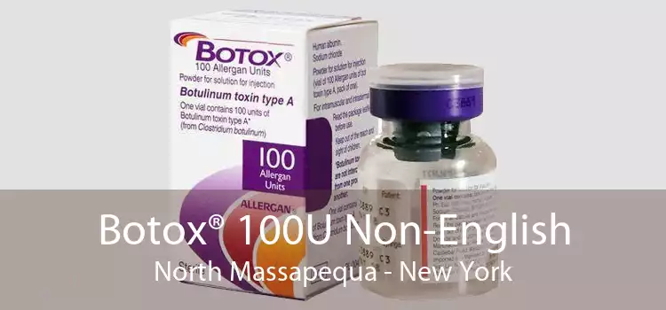 Botox® 100U Non-English North Massapequa - New York