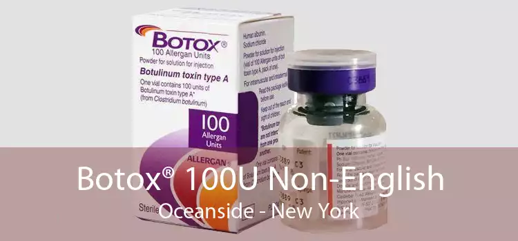 Botox® 100U Non-English Oceanside - New York