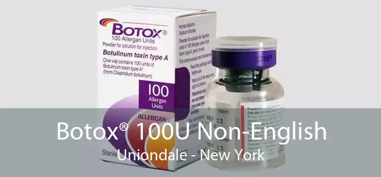 Botox® 100U Non-English Uniondale - New York