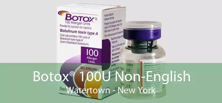 Botox® 100U Non-English Watertown - New York