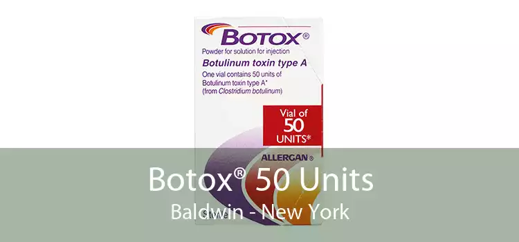 Botox® 50 Units Baldwin - New York