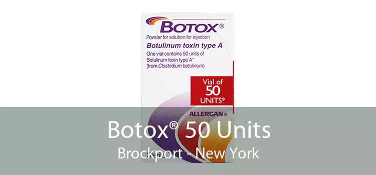 Botox® 50 Units Brockport - New York