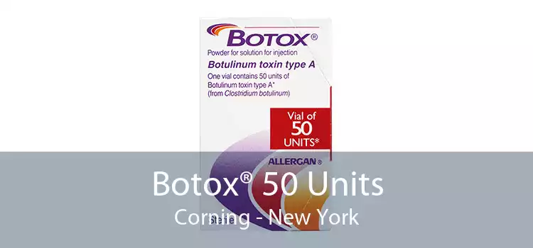 Botox® 50 Units Corning - New York