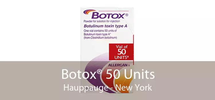 Botox® 50 Units Hauppauge - New York