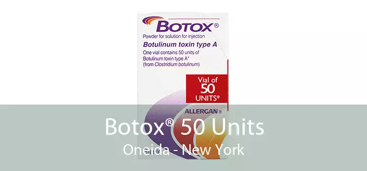 Botox® 50 Units Oneida - New York