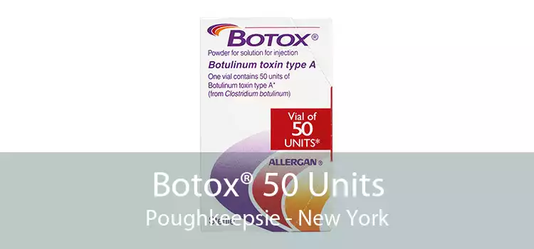 Botox® 50 Units Poughkeepsie - New York