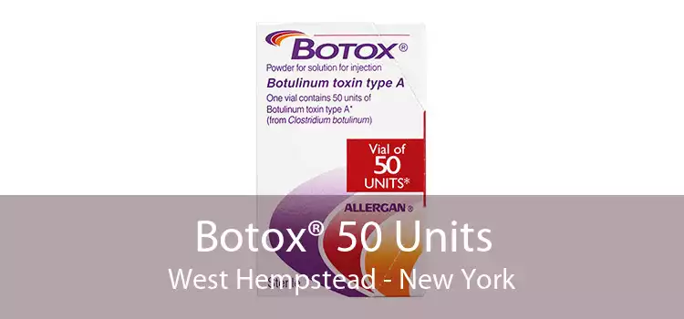 Botox® 50 Units West Hempstead - New York