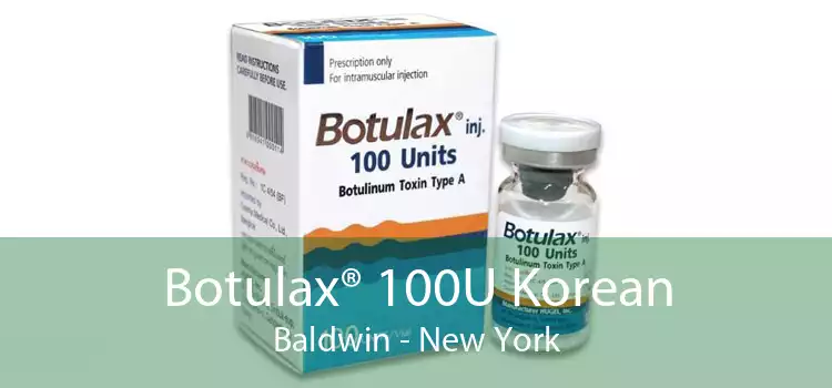 Botulax® 100U Korean Baldwin - New York